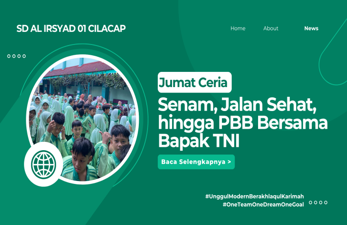 Jumat Ceria di SD Al Irsyad 01 Cilacap - Senam, Jalan Sehat, hingga PBB Bersama Bapak TNI