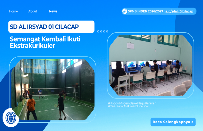 Semangat Kembali Berkarya, Ekstrakurikuler SD Al Irsyad 01 Cilacap Aktif Lagi