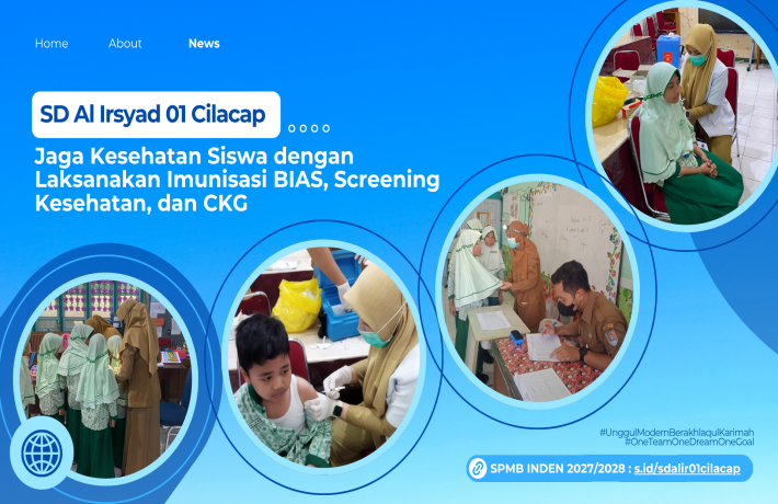 Jaga Kesehatan Siswa SD Al Irsyad 01 Cilacap Laksanakan Imunisasi BIAS Screening Kesehatan, dan CKG