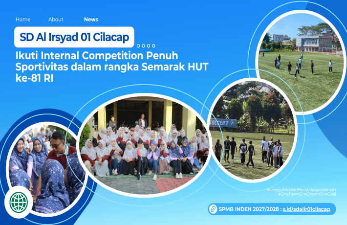 Semarak HUT ke-81 RI, SD Al Irsyad 01 Cilacap Ikuti Internal Competition Penuh Sportivitas