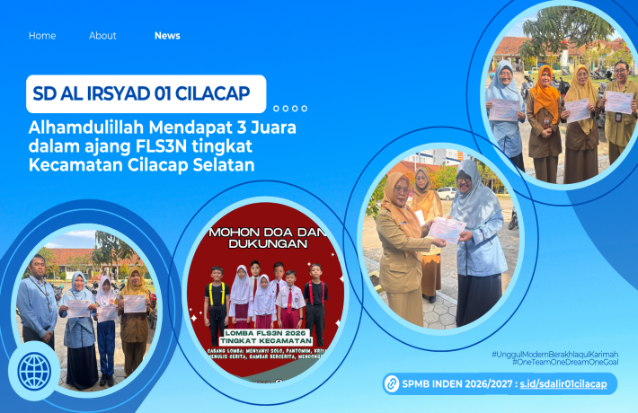 Prestasi di FLS3N SD Al Irsyad 01 Cilacap Dapatkan Tiga Kejuaraan Tingkat Kecamatan